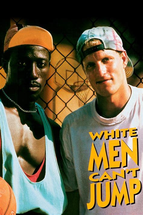 The 1992 movie is a clever and funny take on the sports comedy genre and the movie has a 77 on Rotten Tomatoes. . White men cant jump rotten tomatoes